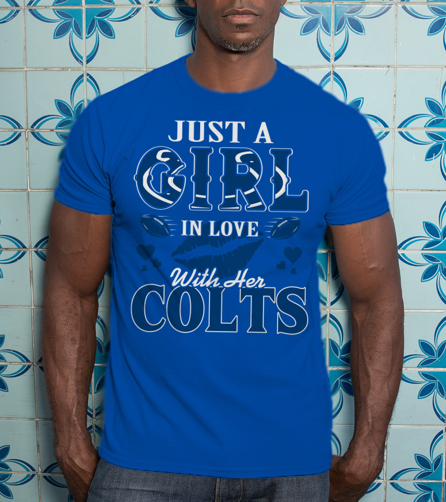 Just A Girl In Love With Her Colts T-Shirt