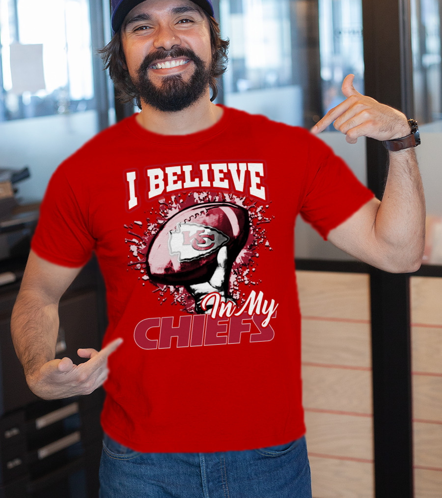 I Believe In My Kansas City Chiefs Football T-Shirt