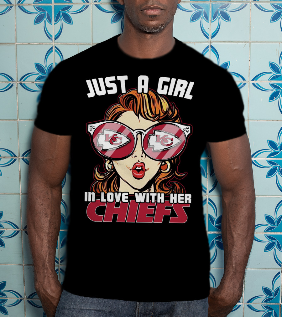 Just A Girl In Love With Her Kansas City Chiefs T-Shirt