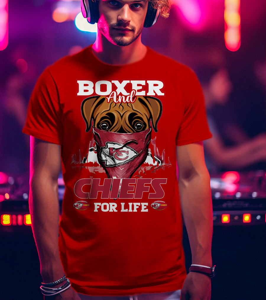 Boxer And Kansas City Chiefs For Life T-Shirt