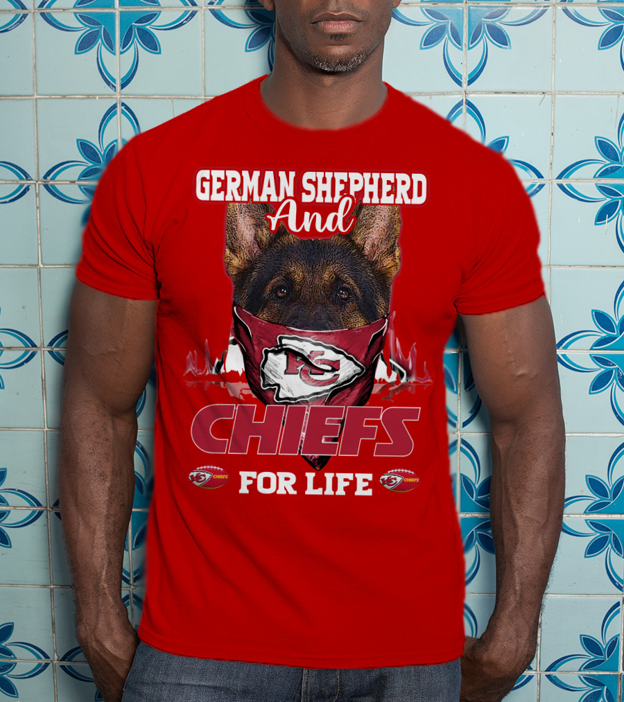 German Shepherd And Chiefs For Life Kansas City Chiefs T-Shirt