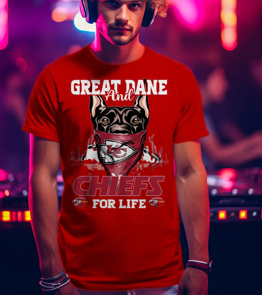 Great Dane And Chiefs For Life Kansas City Chiefs T-Shirt