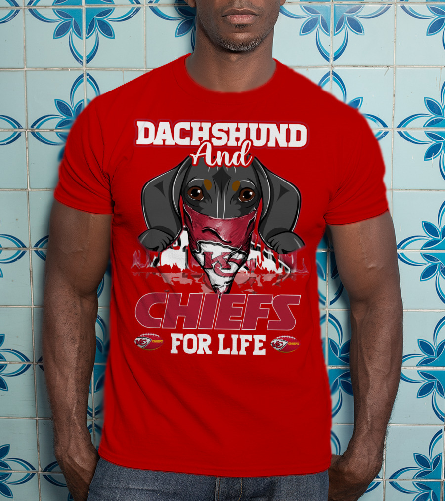 Dachshund And Chiefs For Life Kansas City Chiefs T-Shirt