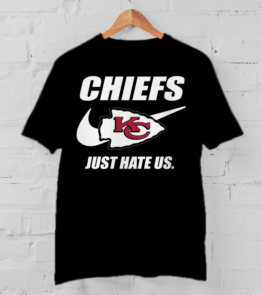 Chiefs Kc Just Hate Us T-Shirt