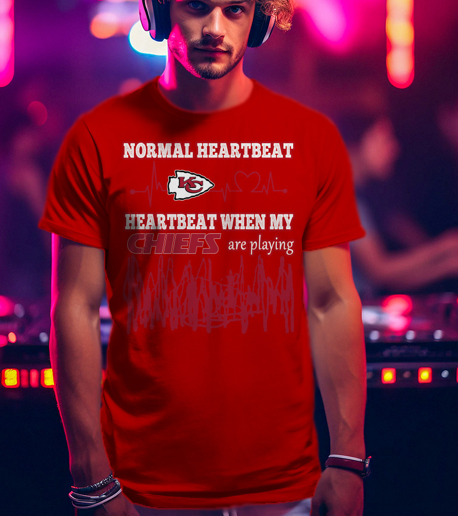 Normal Heartbeat Kansas City Chiefs Heartbeat When My Chiefs Are Playing T-Shirt
