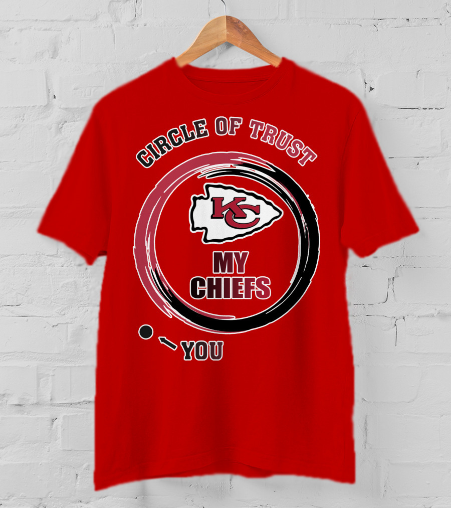 Circle Of Trust My Chiefs Kansas City Chiefs T-Shirt