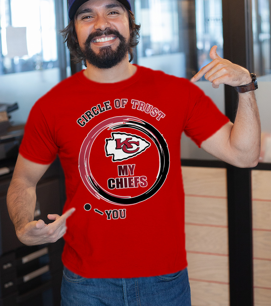 Circle Of Trust My Chiefs Kansas City Chiefs T-Shirt