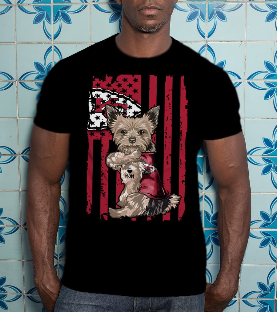 Yorkshire Terrier I Love Mom Kansas City Chiefs American Flag T-Shirt