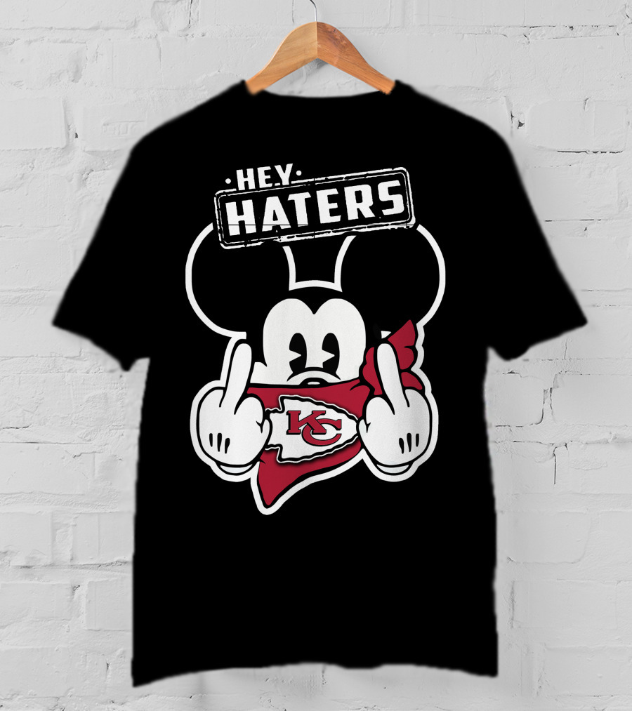 Hey Haters Mick Kansas City Chiefs T-Shirt