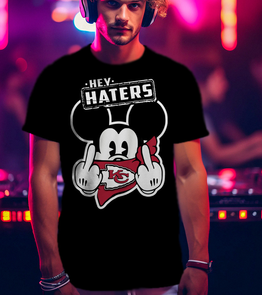 Hey Haters Mick Kansas City Chiefs T-Shirt