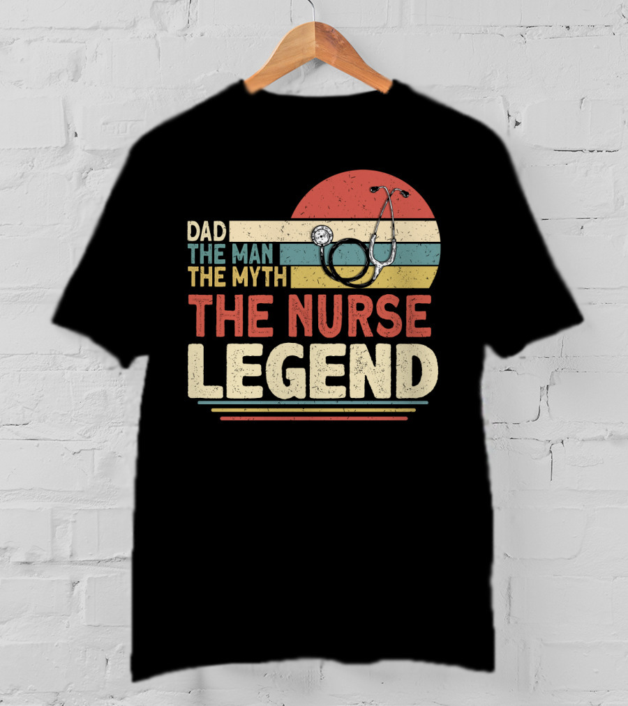 Dad The Man The Myth The Nurse Legend Vintage Stripes Stethoscope T-Shirt