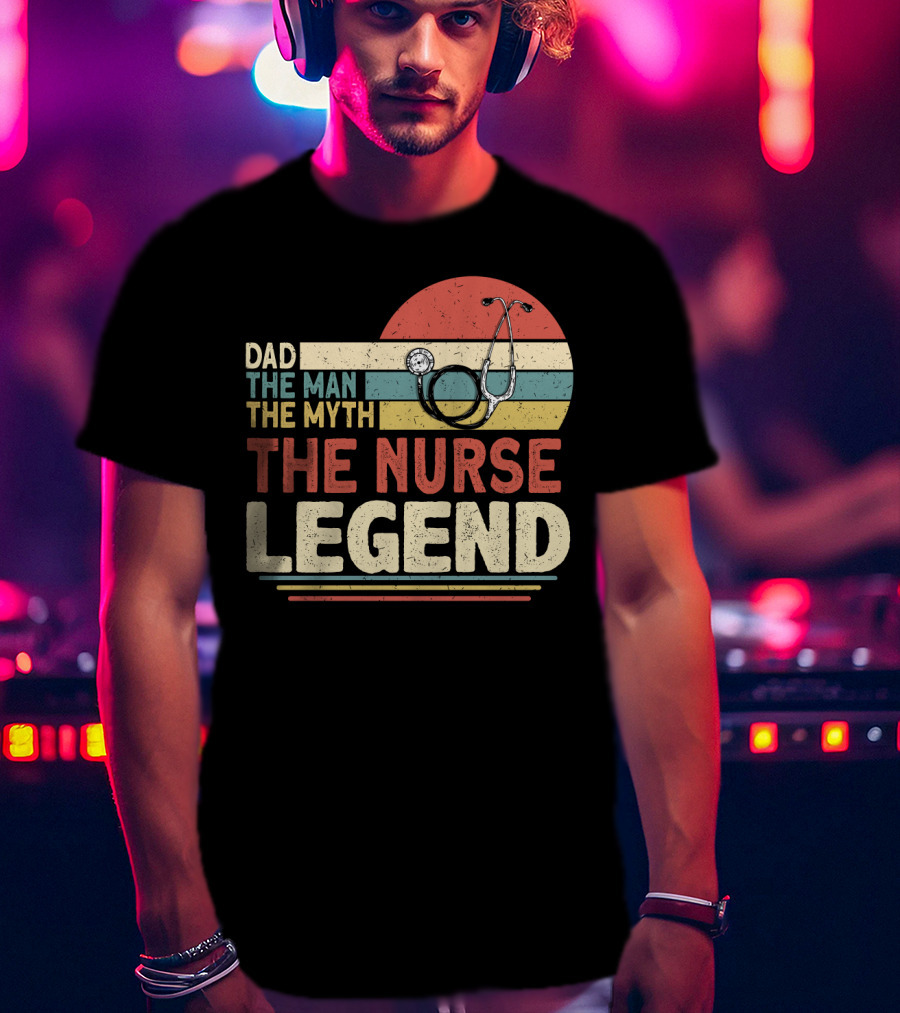 Dad The Man The Myth The Nurse Legend Vintage Stripes Stethoscope T-Shirt