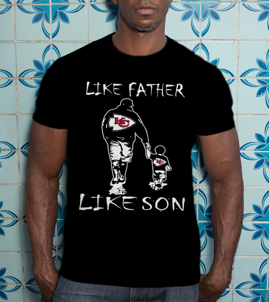 Like Father Like Son Kansas City Chiefs Walking Together T-Shirt