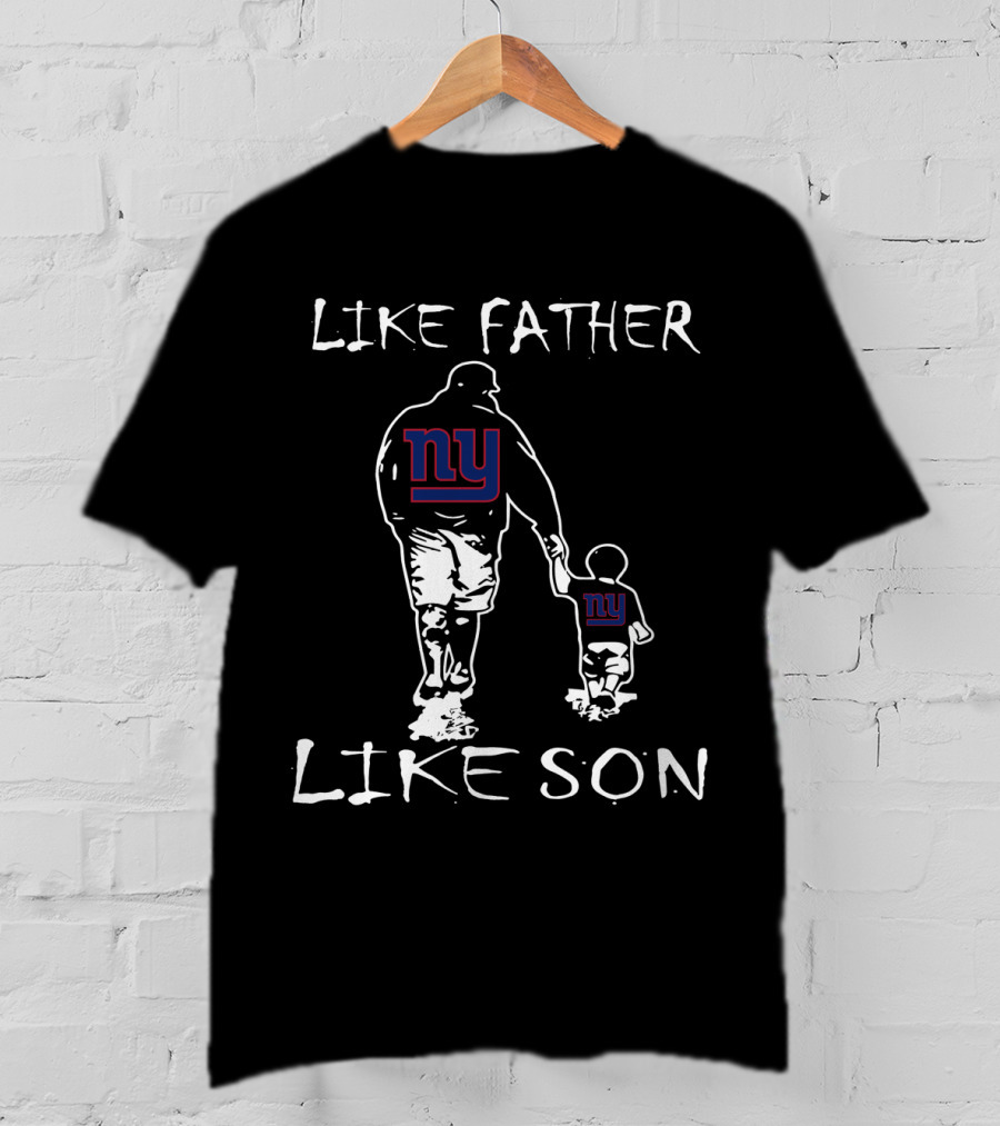 Like Father Like Son New York Giants Family Pride T-Shirt