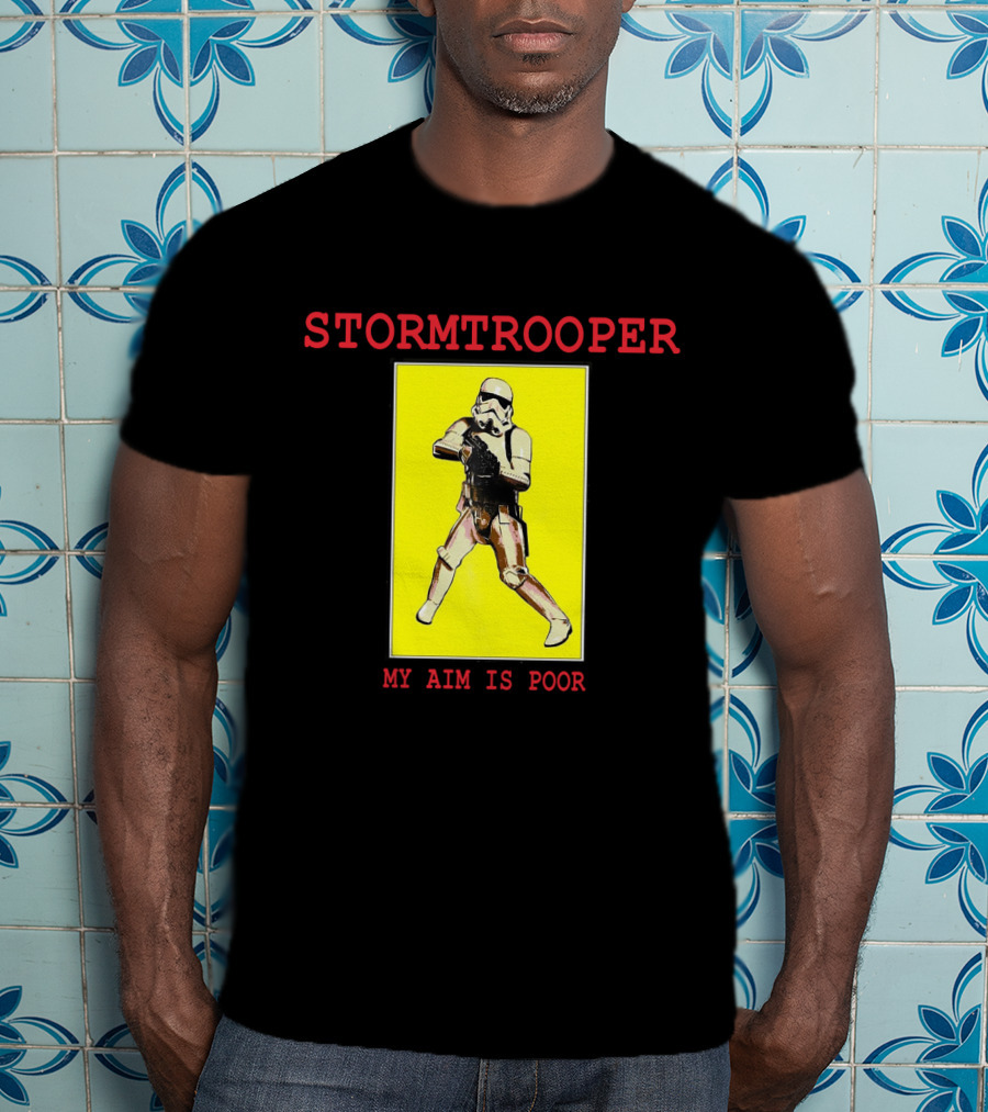 Stormtrooper My Aim Is Poor T-Shirt