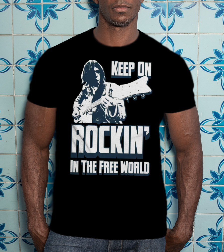 Keep On Rockin' In The Free World T-Shirt