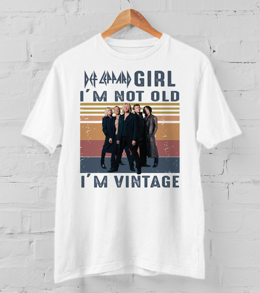 Def Leppard Girl I'm Not Old I'm Vintage T-Shirt