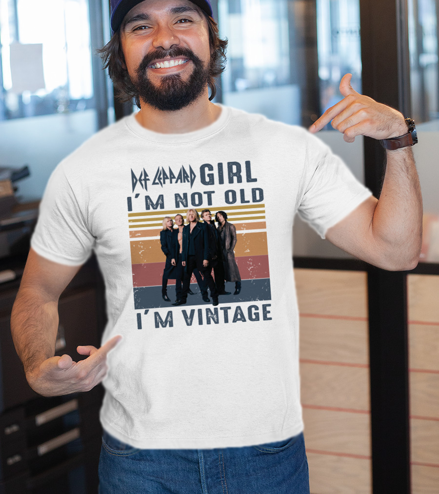 Def Leppard Girl I'm Not Old I'm Vintage T-Shirt