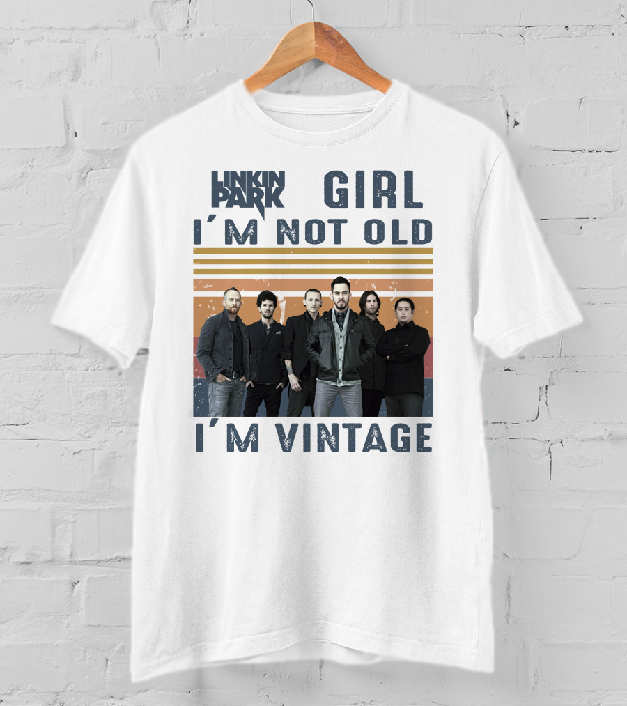 Linkin Park Girl I'm Not Old I'm Vintage T-Shirt