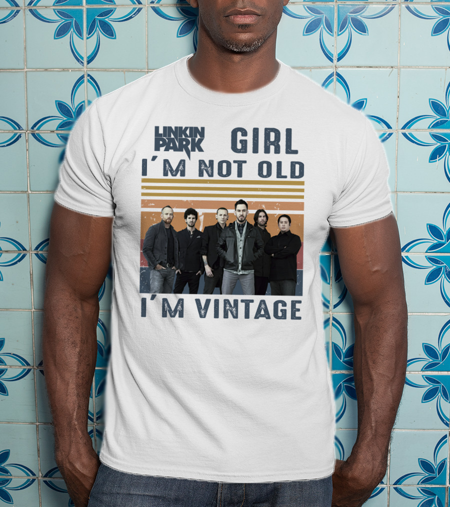 Linkin Park Girl I'm Not Old I'm Vintage T-Shirt