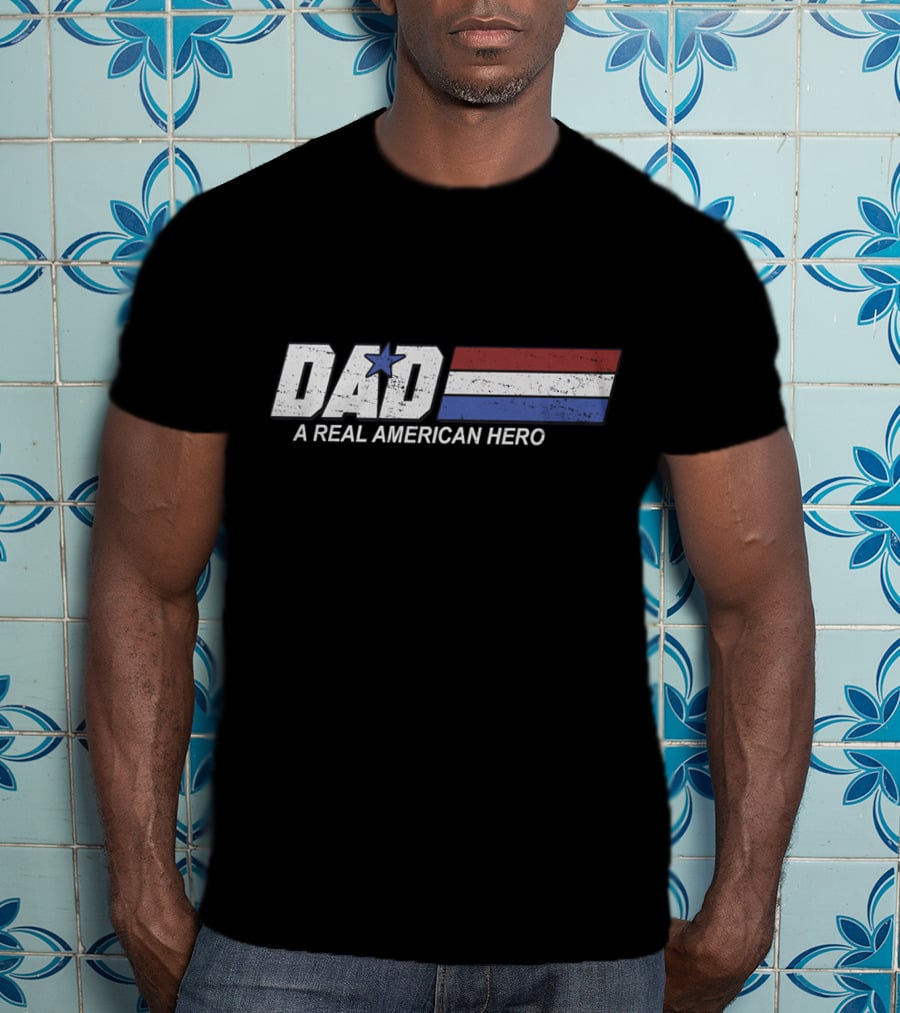 DAD A Real American Hero Retro Military T-Shirt