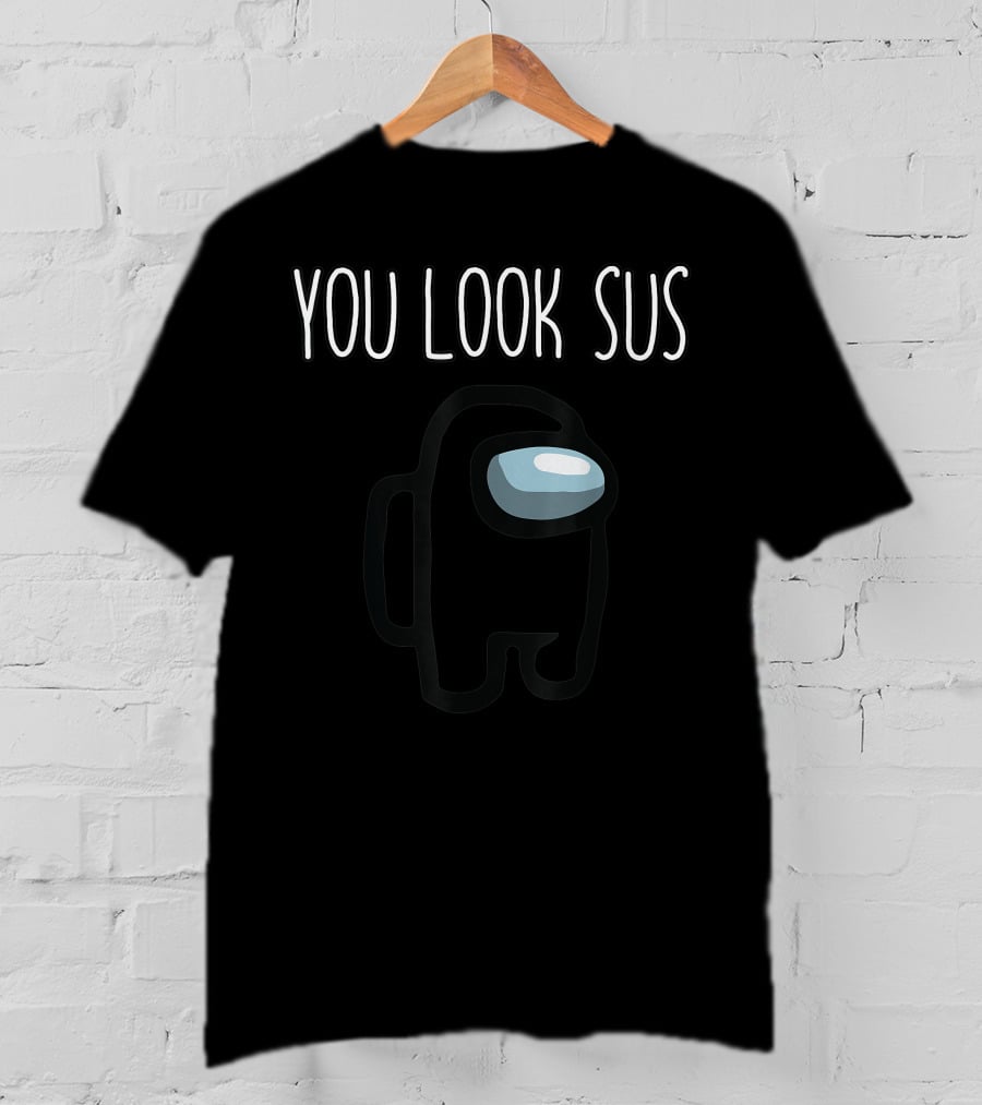You Look Sus Among Us Game Crewmate T-Shirt