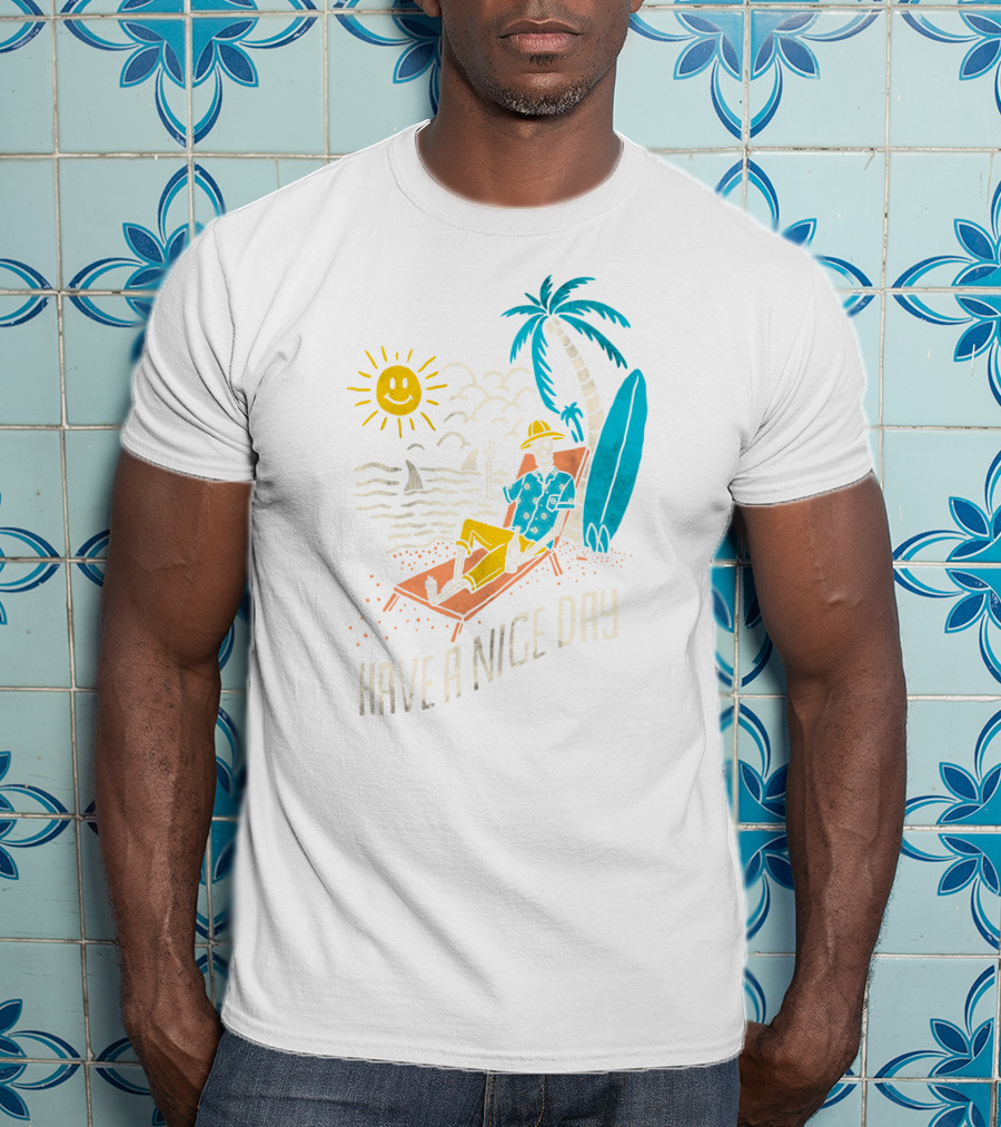 Have A Nice Day Surfing With Sun And Palm Tree On The Beach T-Shirt