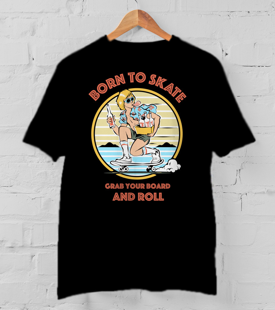 Born To Skate Grab Your Board And Roll Retro Skateboarder T-Shirt