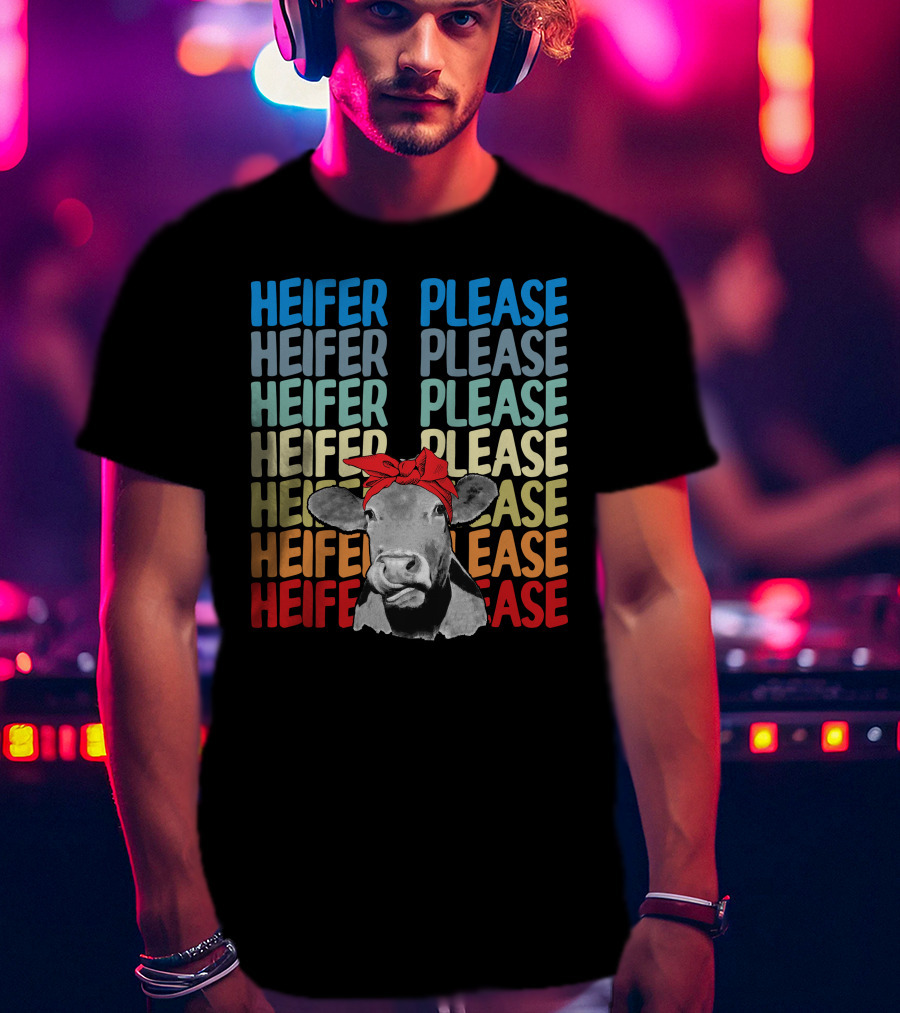 Heifer Please Heifer Please Heifer Please Heifer Please Cow With Red Bandana T-Shirt