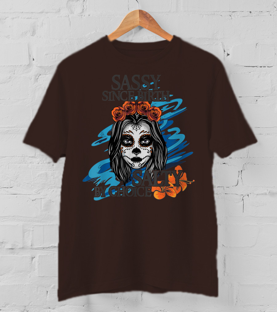 Sassy Since Birth Salty By Choice Skull Ocean Floral T-Shirt
