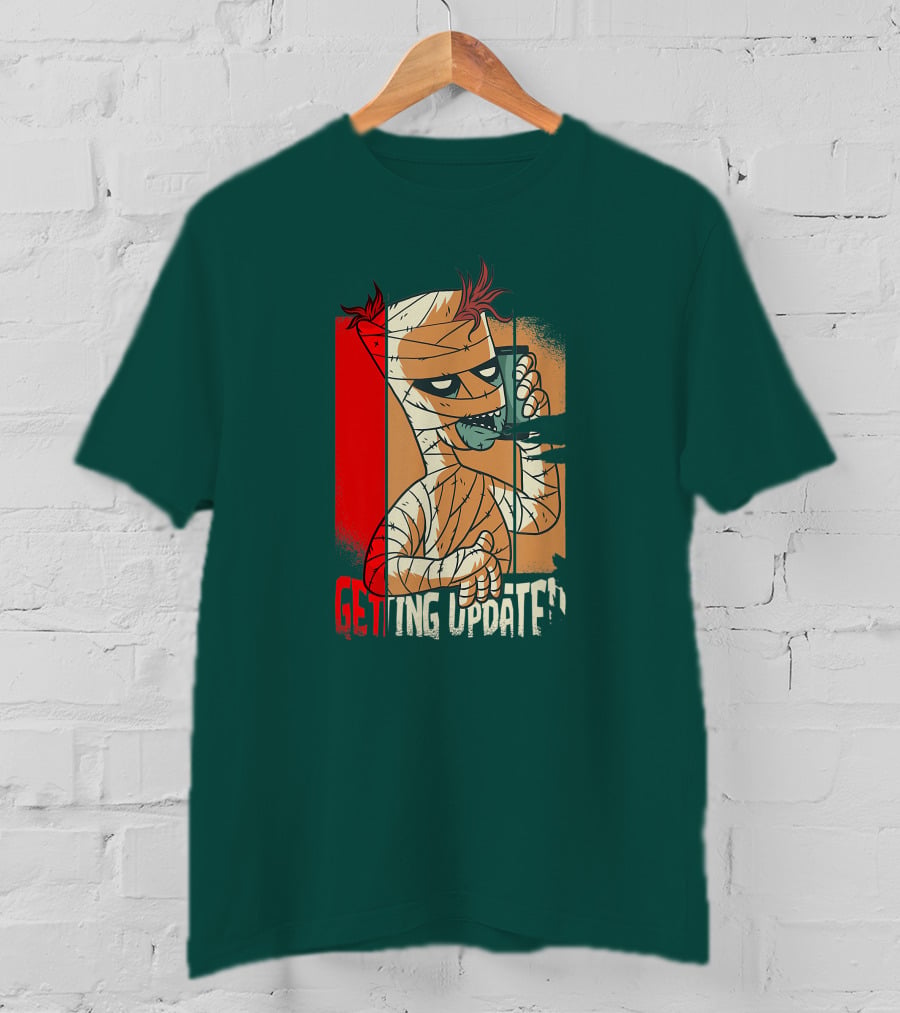 Halloween Scary Freaky Spooky Getting Updated T-Shirt