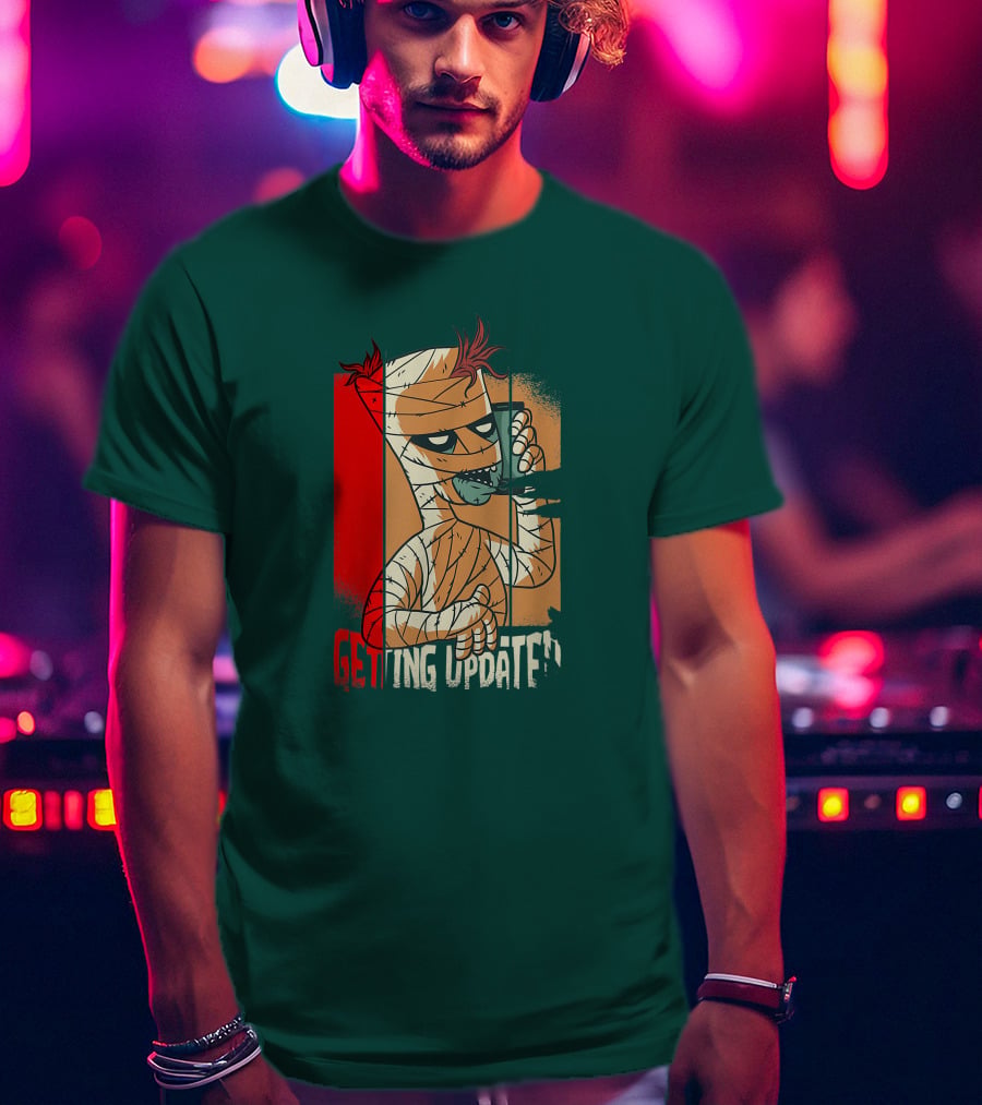 Halloween Scary Freaky Spooky Getting Updated T-Shirt