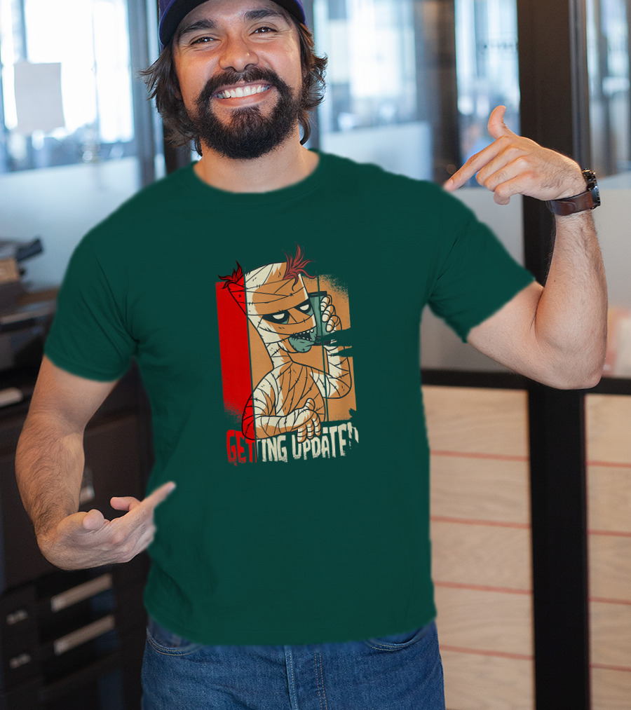 Halloween Scary Freaky Spooky Getting Updated T-Shirt