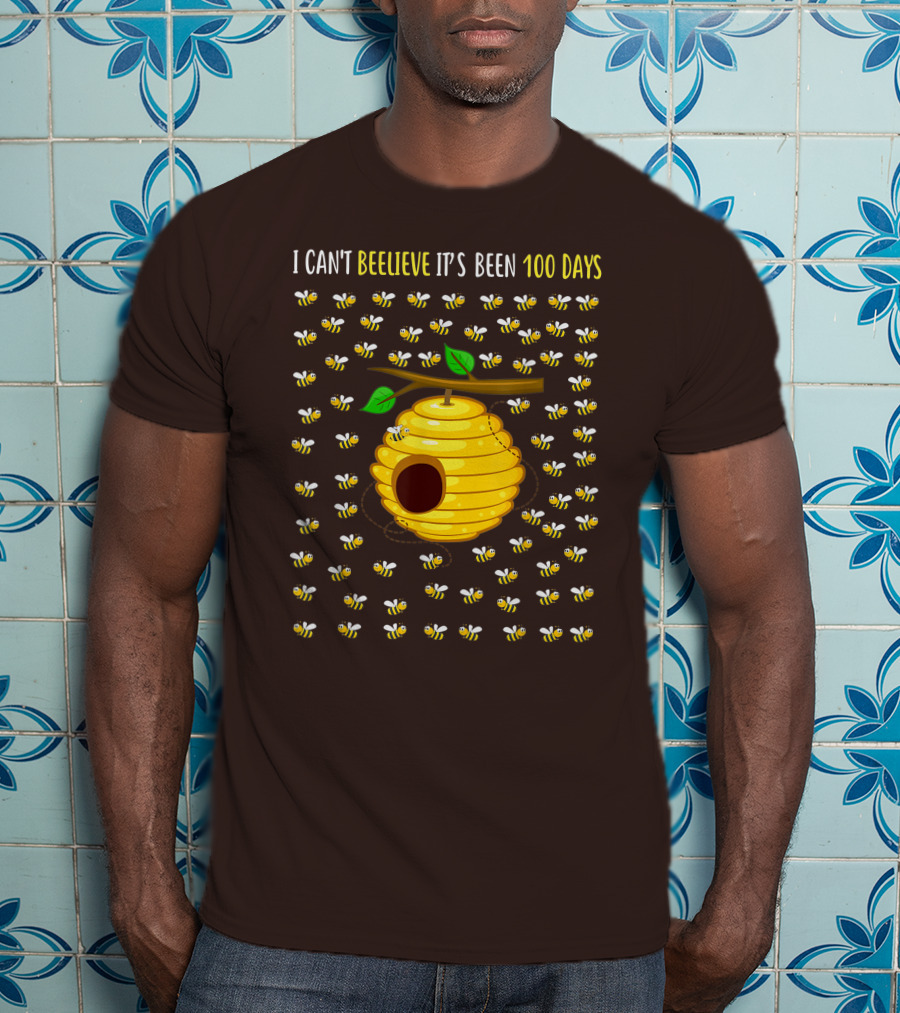 Bee Hive Can't Beelieve It's Been 100 Days T-Shirt
