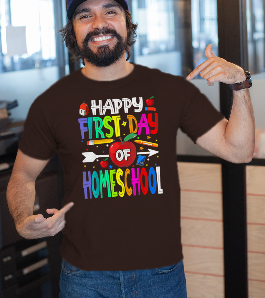 Happy First Day Of Homeschool With Apples And School Supplies Elements T-Shirt
