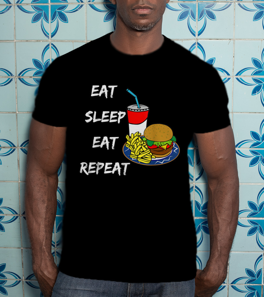 Eat Sleep Eat Repeat Hungry Teen Burger Fries Drink T-Shirt