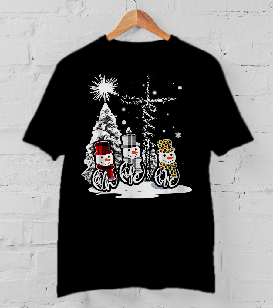 Jesus Faith Hope Love Snowman Funny Xmas For Christian T-Shirt