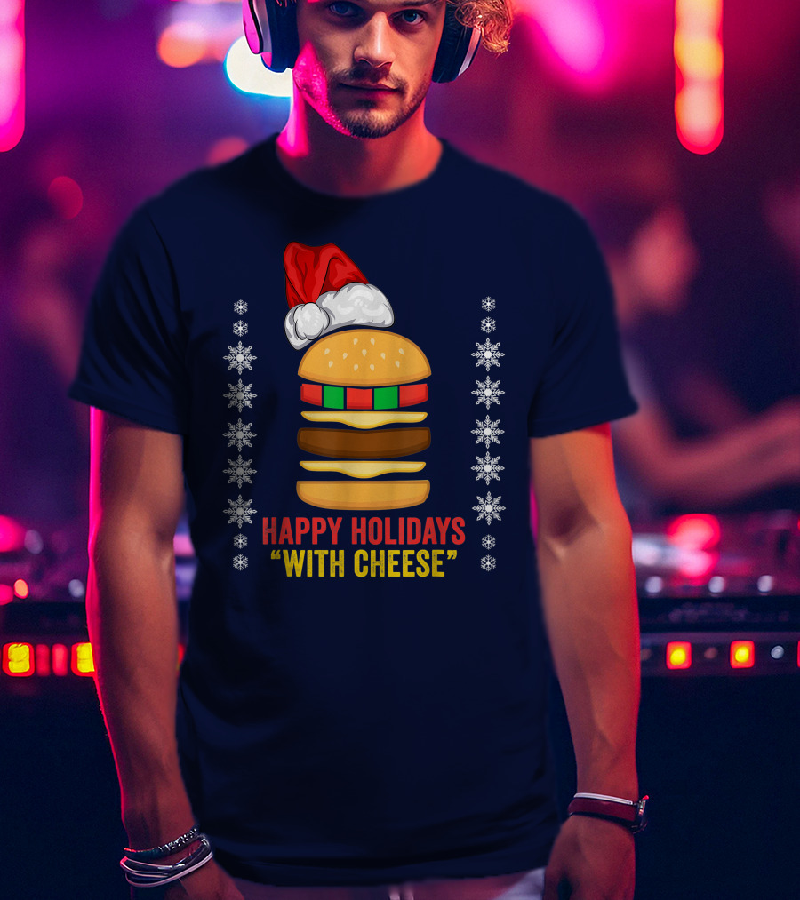Happy Holidays With Cheese Christmas Cheeseburger Santa Hat Snowflakes T-Shirt