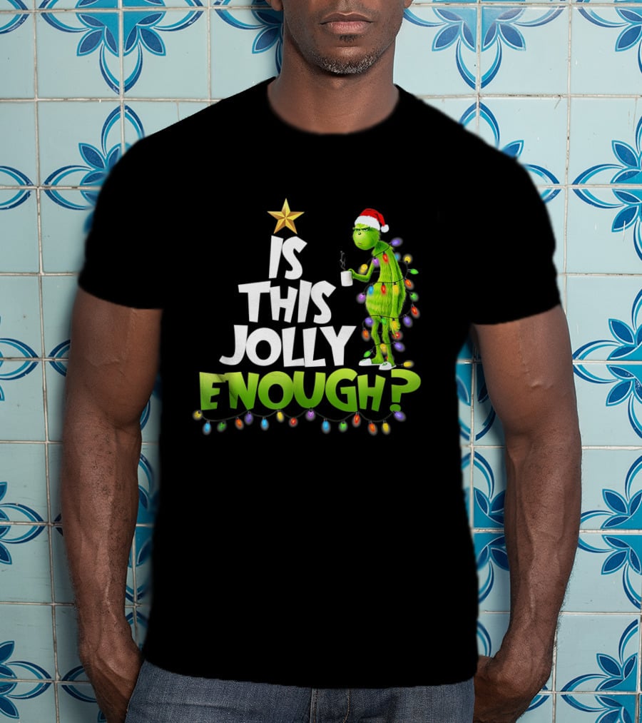 Grinch Is This Jolly Enough With Christmas Lights And Santa Hat T-Shirt