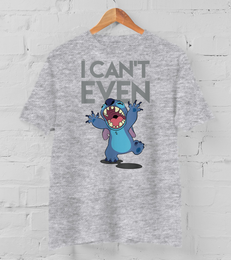 I Can't Even Lilo And Stitch T-Shirt