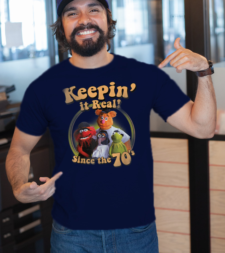 Keepin It Real Muppets Since The 70s Funny Cartoon T-Shirt