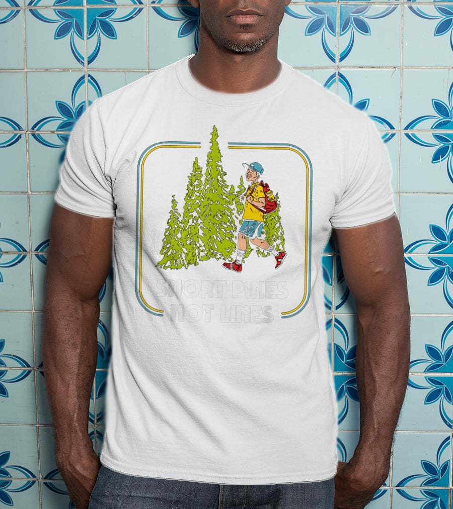 Snort Pines Not Lines Funny Boy With Backpack And Pine Trees T-Shirt