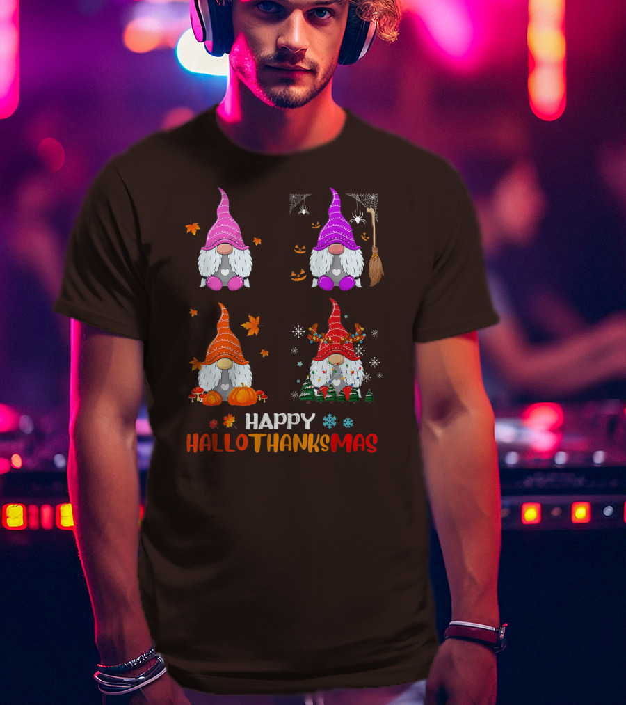 Happy Hallothanksmas Gnome Halloween Thanksgiving Christmas T-Shirt