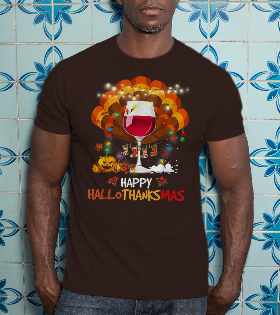 Happy Hallothanksmas Wine Glass Thanksgiving Funny Wine T-Shirt
