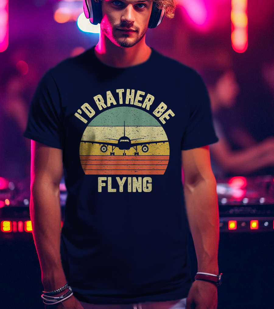 I'd Rather Be Flying Airplane Vintage Sunset Pilot Humor T-Shirt