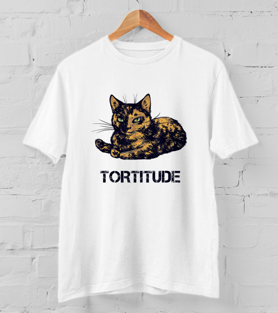 Tortitude Feisty Tortoiseshell Kitty Torties T-Shirt