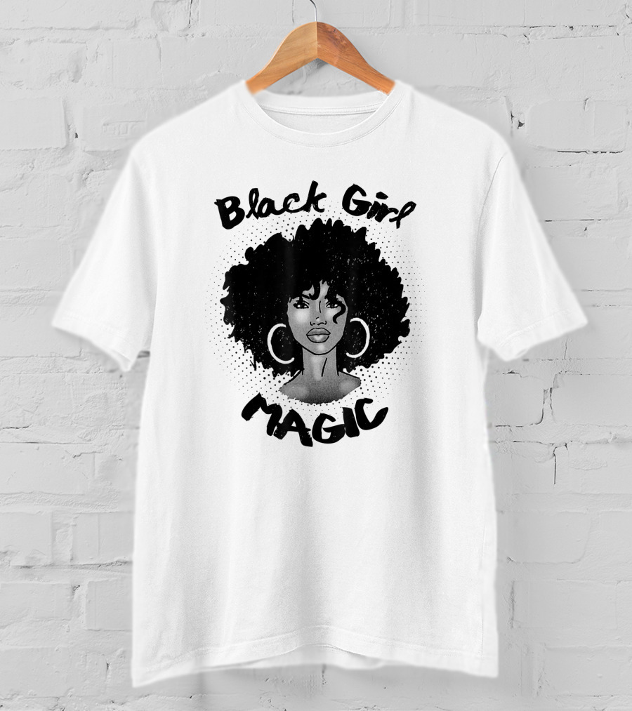 Black Girl Magic Melanin Americans Black Power Pride T-Shirt