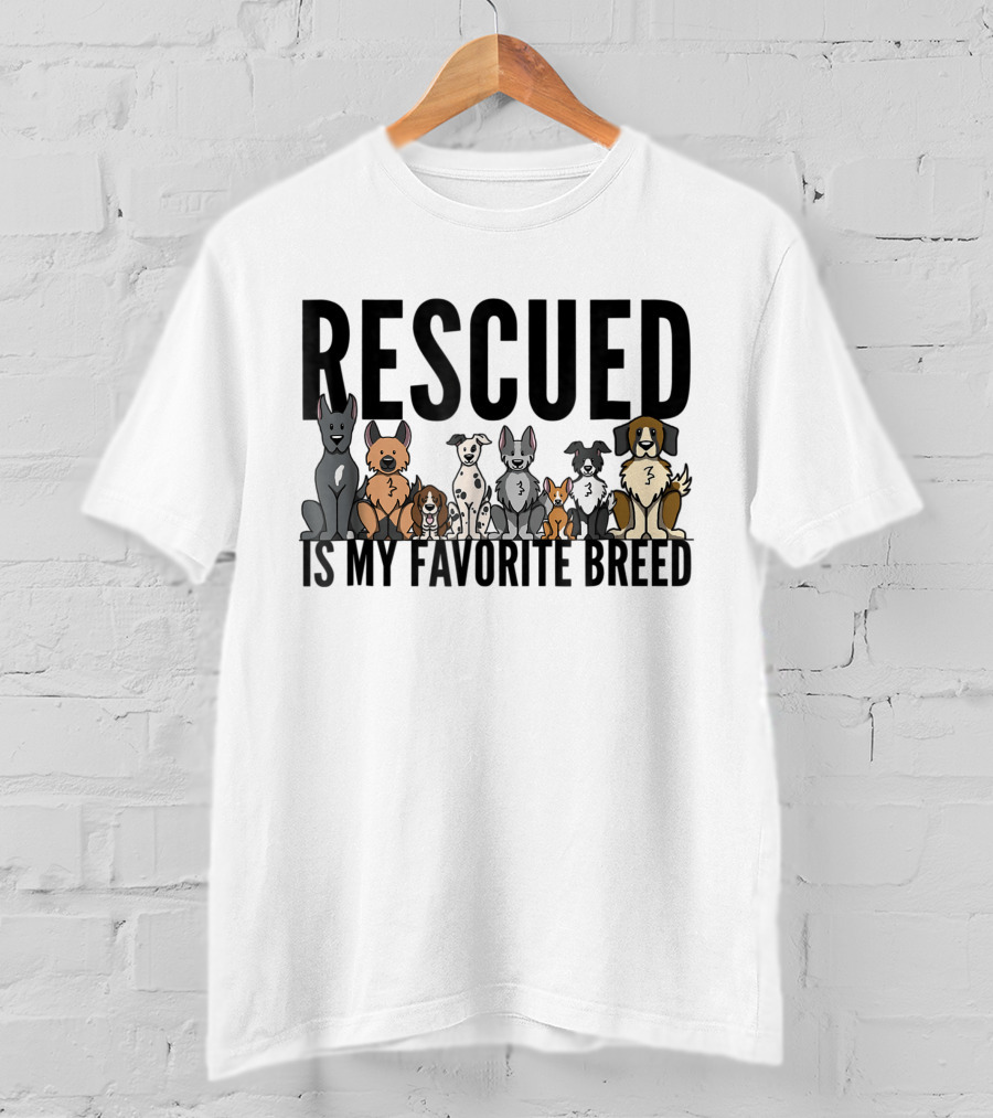 Rescued Is My Favorite Breed Dog Lovers Rescue Dog T-Shirt