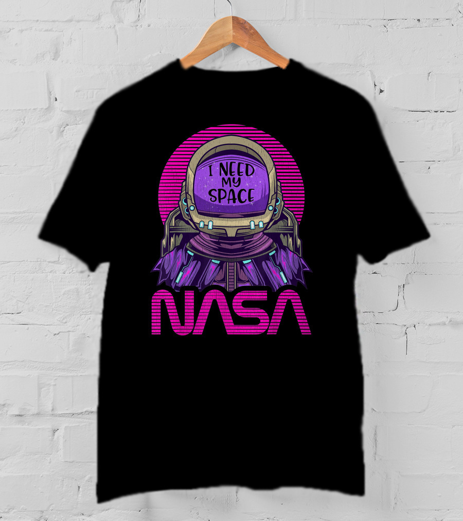 NASA Astronaut I Need My Space T-Shirt