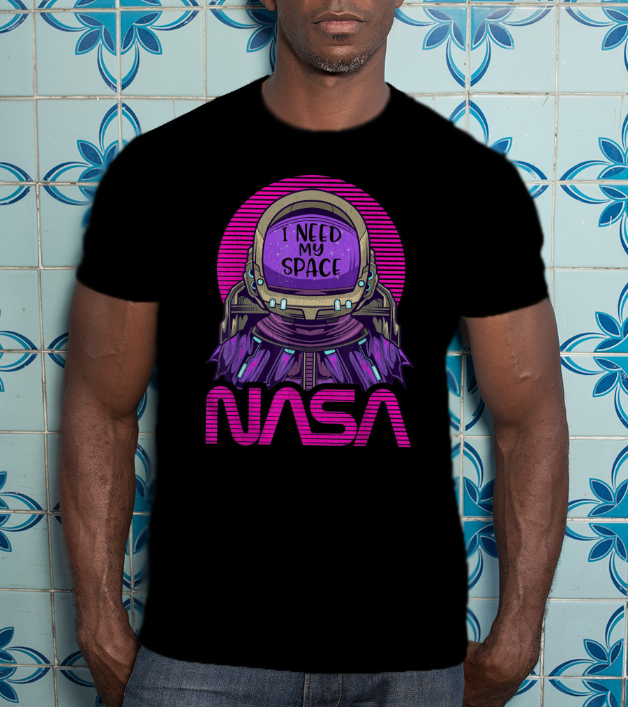 NASA Astronaut I Need My Space T-Shirt